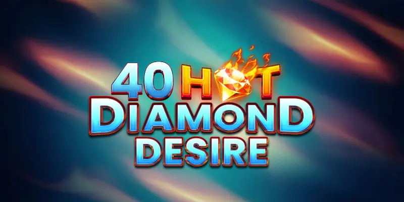 40 Hot Diamond Desire: A Luxurious Slot Experience Awaits 40 Hot Diamond Desire