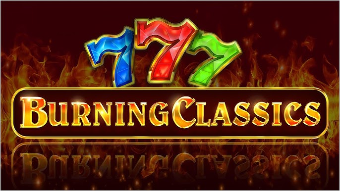 Burning Classics